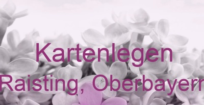 Kartenlegen Raisting, Oberbayern | Top-Experten für Kartenlegen, Wahrsagen, Hellsehen, Zukunftsdeutung.